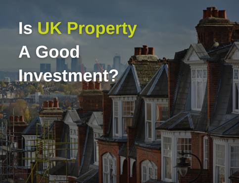 Is UK Property a Good Investment?