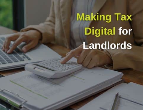 Making Tax Digital for Landlords: What You Need to Know