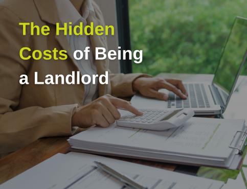 The Hidden Costs of Being a Landlord (and How to Minimise Them)