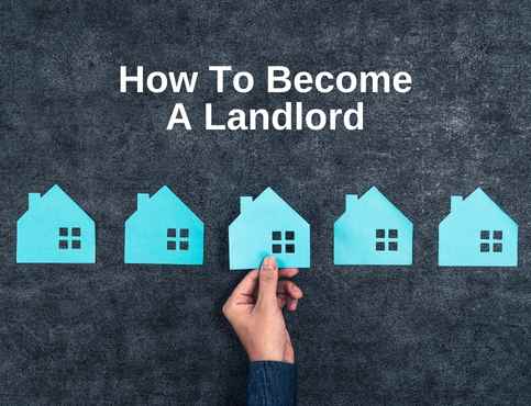 How To Become A Landlord